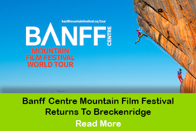 Banff Centre Mountain Film Festival Returns to Breckenridge